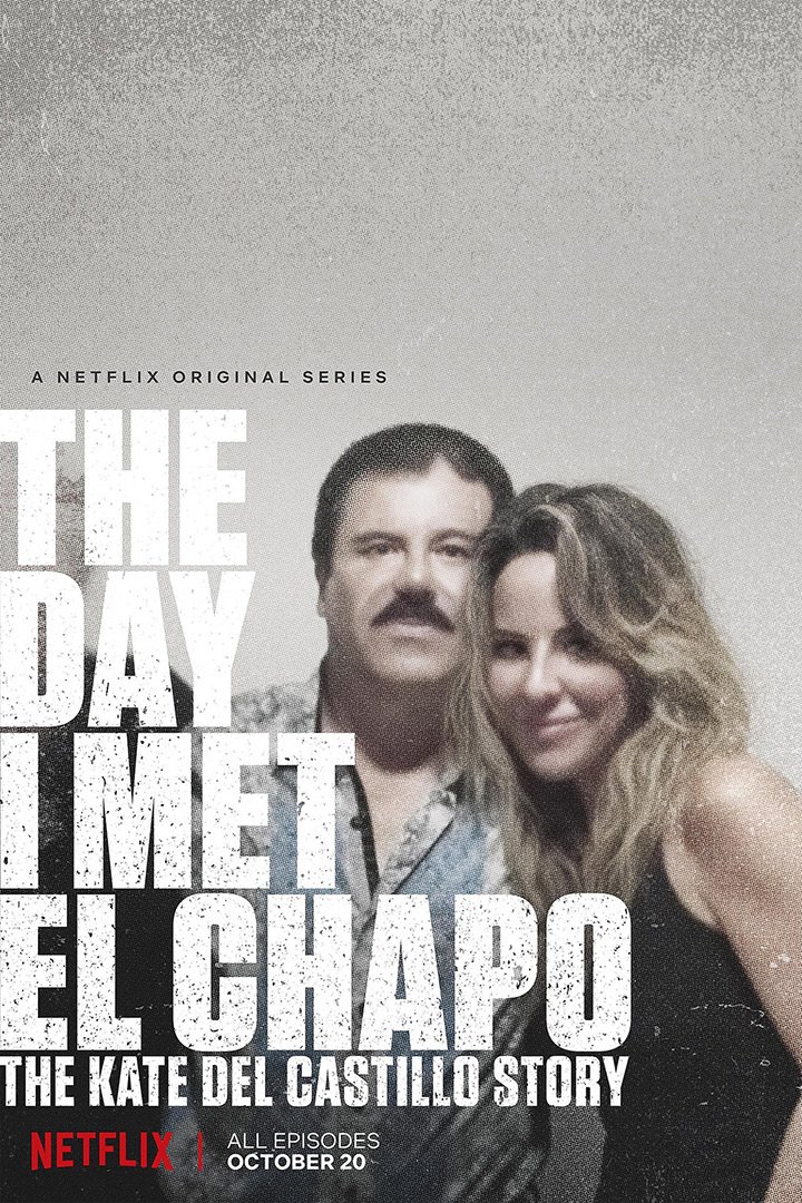 Постер сериала «The Day I Met El Chapo»